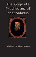 The Complete Prophecies of Nostradamus - Hardcover