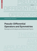 Pseudo-Differential Operators and Symmetries: Background Analysis and Advanced Topics - Paperback