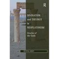 Divination and Theurgy in Neoplatonism: Oracles of the Gods - Paperback