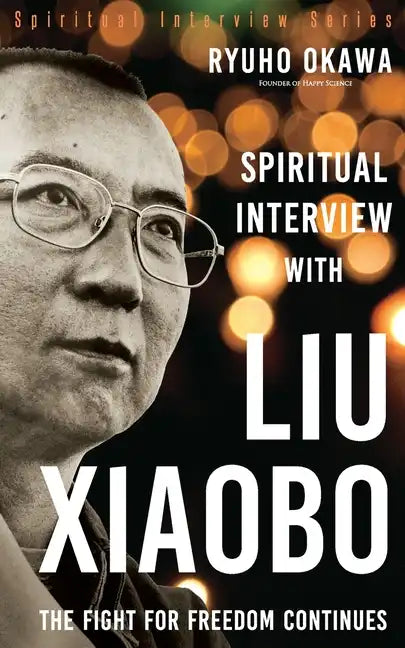 Spiritual Interview with Liu Xiaobo - Paperback