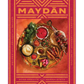 Maydan: Recipes from Lebanon and Beyond - Hardcover