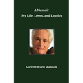 A Memoir My Life, Loves, and Laughs - Paperback