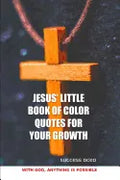 Jesus' Little Book of Color Quotes for Your Growth - Paperback