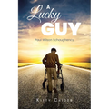 A Lucky Guy: Paul Wilson Schaughency - Paperback
