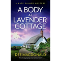 A Body at Lavender Cottage: An utterly gripping cozy mystery novel - Paperback