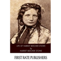 Life of Harriet Beecher Stowe - Paperback