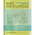 Body Encyclopedia: A Guide to the Psychological Functions of the Muscular System - Paperback