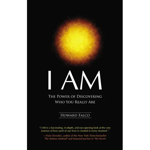 I Am: The Power of Discovering Who You Really Are - Paperback