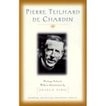 Pierre Teilhard de Chardin: Writings (Modern Spiritual Masters Series) - Paperback