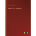 Wonders of the Yellowstone - Paperback