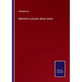 Mamma's Lessons about Jesus - Paperback