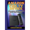 Amazon Fire TV Device: Streaming Media Player with Voice Search - Paperback