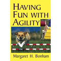 Having Fun with Agility - Paperback