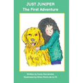 Just Juniper: The First Adventure - Paperback