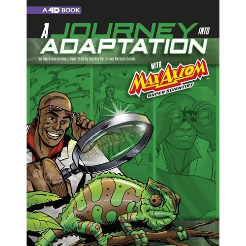 A Journey Into Adaptation with Max Axiom, Super Scientist: 4D an Augmented Reading Science Experience - Paperback