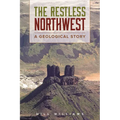 The Restless Northwest: A Geological Story - Paperback