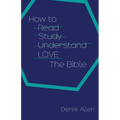 How to Love the Bible - Paperback