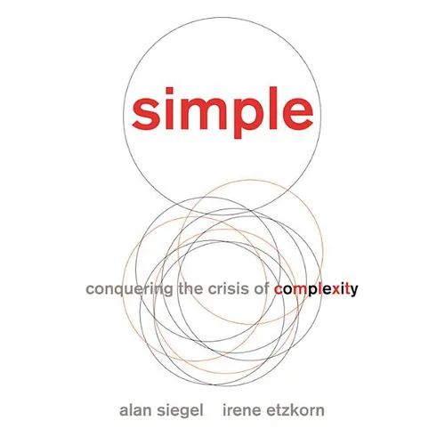 Simple: Conquering the Crisis of Complexity - Hardcover