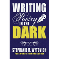 Writing Poetry in the Dark - Paperback