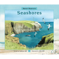 About Habitats: Seashores: (A Classroom-Friendly Science Resource for Exploring Coastal Ecosystems for Preschoolers, 1st and 2nd Graders) - Hardcover