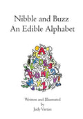 Nibble and Buzz: An Edible Alphabet - Hardcover