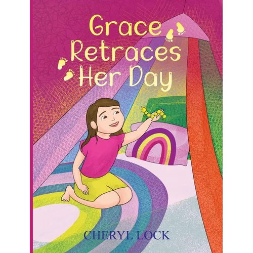 Grace Retraces Her Day - Hardcover