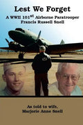Lest We Forget: A World War II 101st Airborne Paratrooper - Paperback