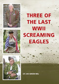 Three of the Last WWII Screaming Eagles - Paperback