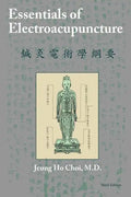 Essentials of Electroacupuncture Third Edition - Paperback