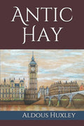Antic Hay - Paperback
