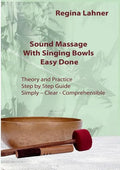 Sound Massage With Singing Bowls: Easy Done - Paperback