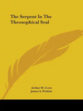 The Serpent In The Theosophical Seal - Paperback