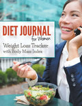 Diet Journal For Women: Weight Loss Tracker with Body Mass Index - Paperback
