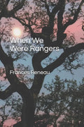 When We Were Rangers - Paperback