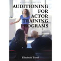 Auditioning for Actor Training Programs - Paperback