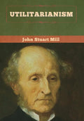 Utilitarianism - Hardcover