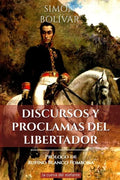 Discursos y Proclamas del Libertador - Paperback