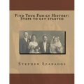 Find Your Family History Steps to get started - Paperback