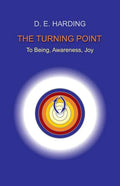 The Turning Point: to Being, Awareness, Joy - Paperback