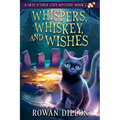 Whispers, Whiskey, and Wishes - Paperback