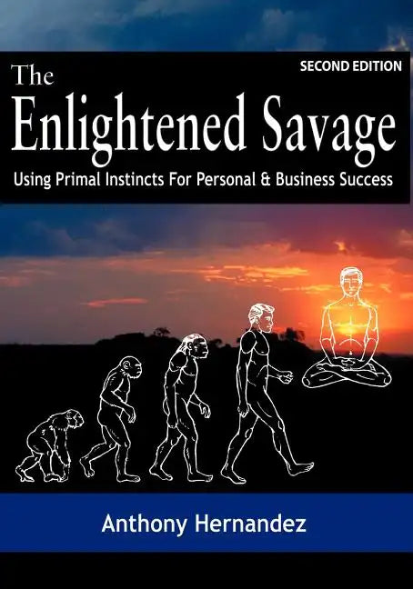 The Enlightened Savage (Second Edition) - Paperback