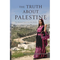 The Truth About Palestine: The Warmest Space was My Mother - Paperback