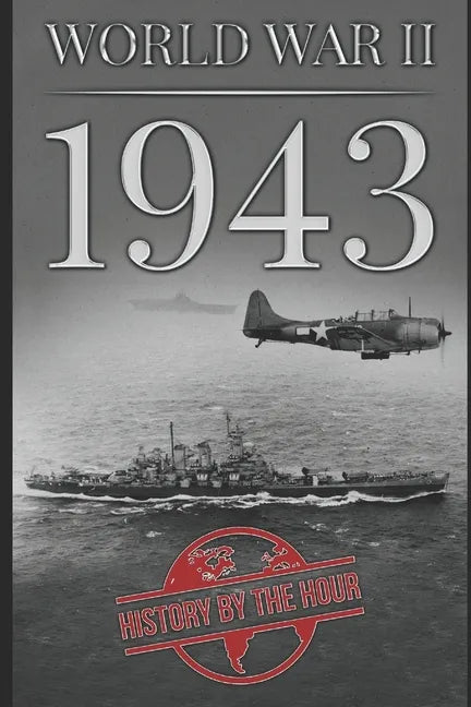 World War II: 1943 - Paperback