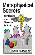 Metaphysical Secrets for Health and Success in Life - Paperback
