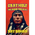 Gray Wolf - Blood Trail - Paperback