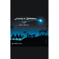 Journey to Bethlehem: 24 Days of Advent Reflection - Paperback
