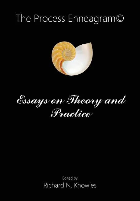 The Process Enneagram(c): Essays on Theory and Practice - Paperback