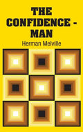 The Confidence - Man - Hardcover