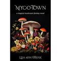 Myco-Town: a magical mushroom fantasy novel - Paperback
