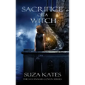 Sacrifice of a Witch - Paperback